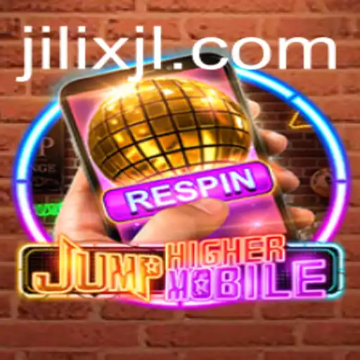 JumpHigherMobile: A Thrilling Adventure Fueled by JILIX Dynamics