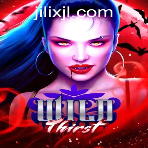 Discover the Excitement of WildThirst and Unleash Your Strategic Prowess with JILIX