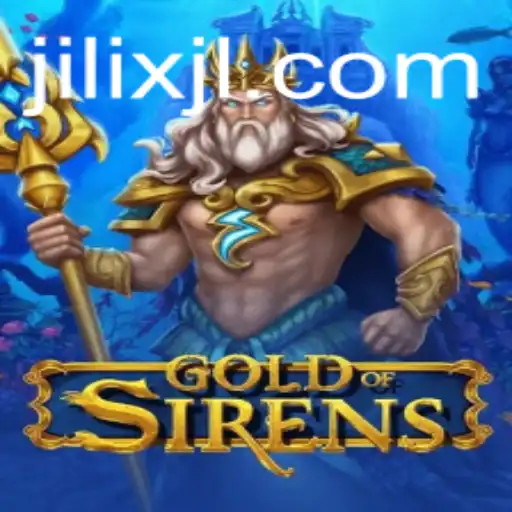 GoldofSirens: An Epic Adventure with JILIX Integration