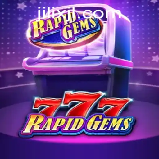 Exploring the Dynamic World of RapidGems777: A Unique Gaming Experience