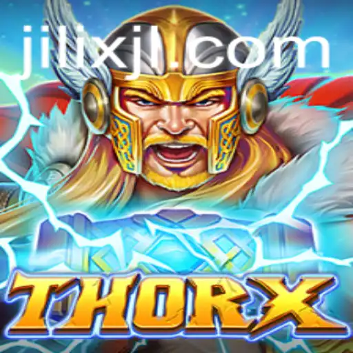Exploring ThorX: JILIX Reveals a Dynamic Gaming Experience